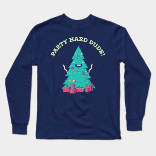 Party Hard Dude Christmas Tree Long Sleeve T-Shirt